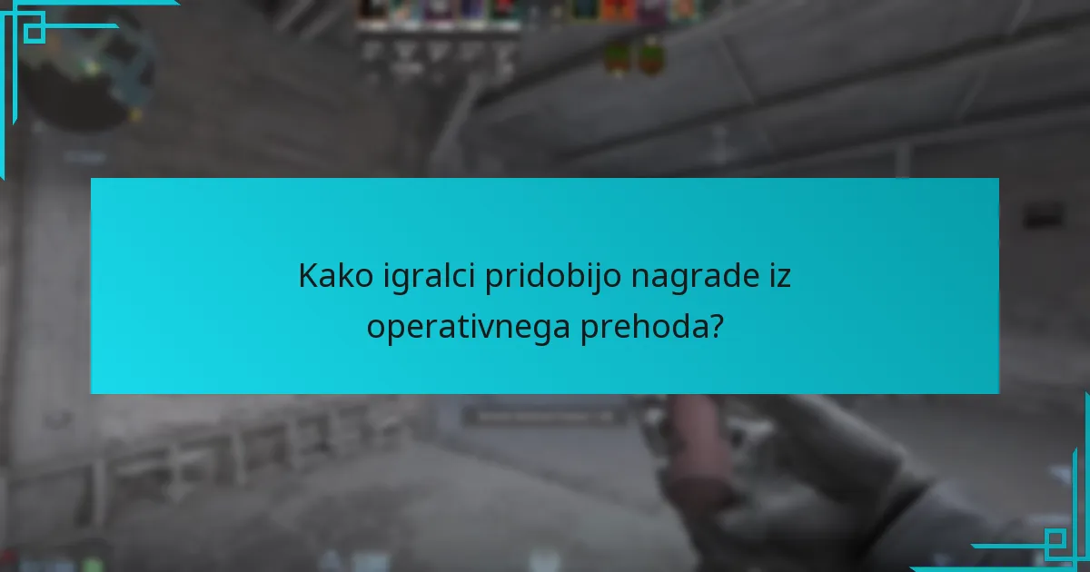 Kako igralci pridobijo nagrade iz operativnega prehoda?