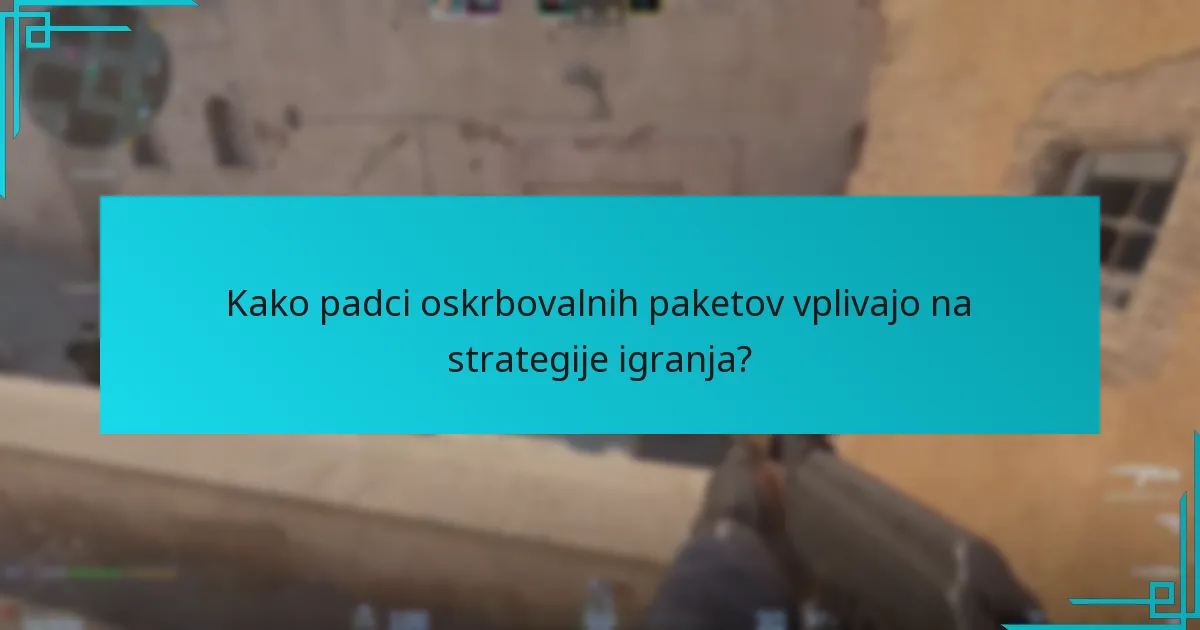Kako padci oskrbovalnih paketov vplivajo na strategije igranja?