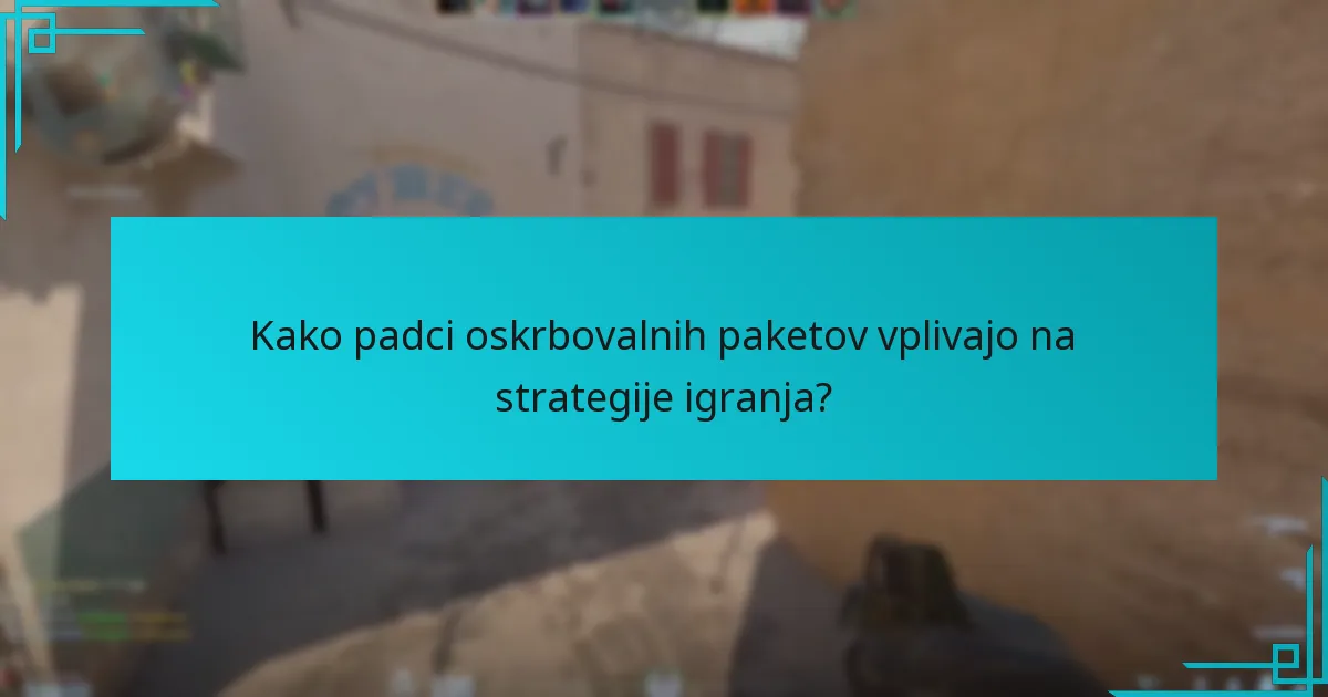 Kako padci oskrbovalnih paketov vplivajo na strategije igranja?