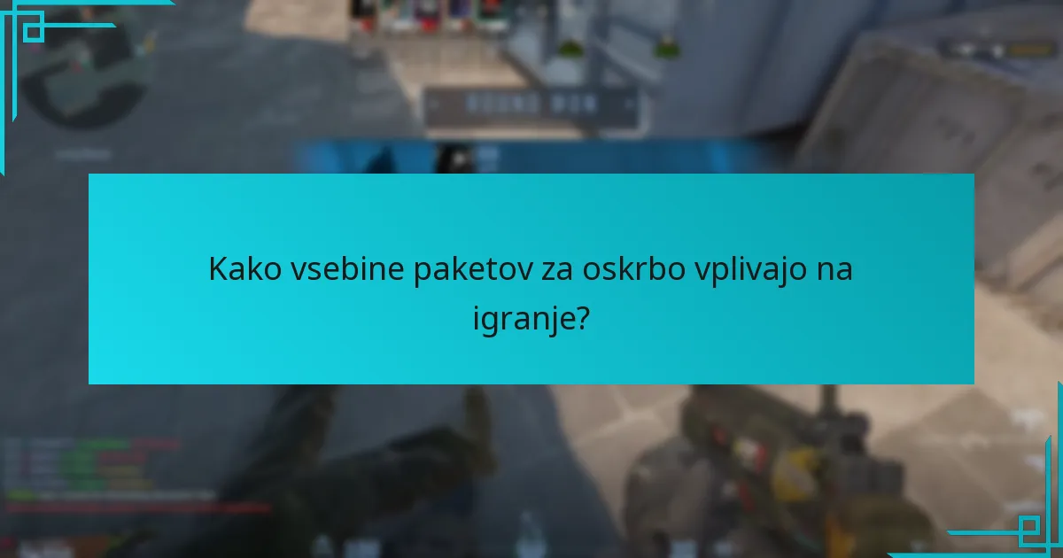 Katere so nedavne posodobitve vsebin paketov za oskrbo?