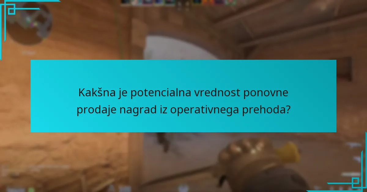 Kakšna je potencialna vrednost ponovne prodaje nagrad iz operativnega prehoda?
