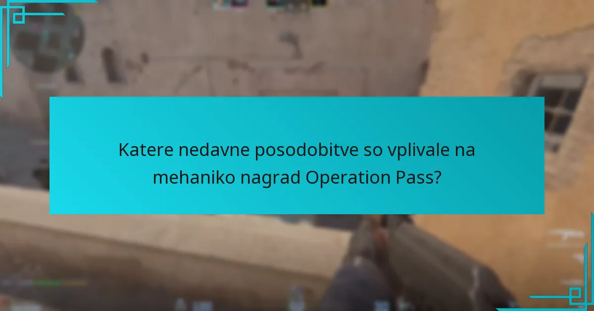 Kako se nagrade Operation Pass primerjajo s prejšnjimi različicami?