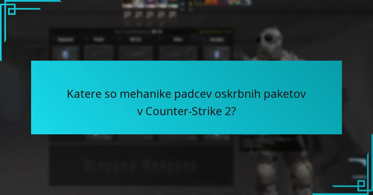 Kako se mehanike oskrbnih paketov primerjajo s prejšnjimi različicami Counter-Strike?
