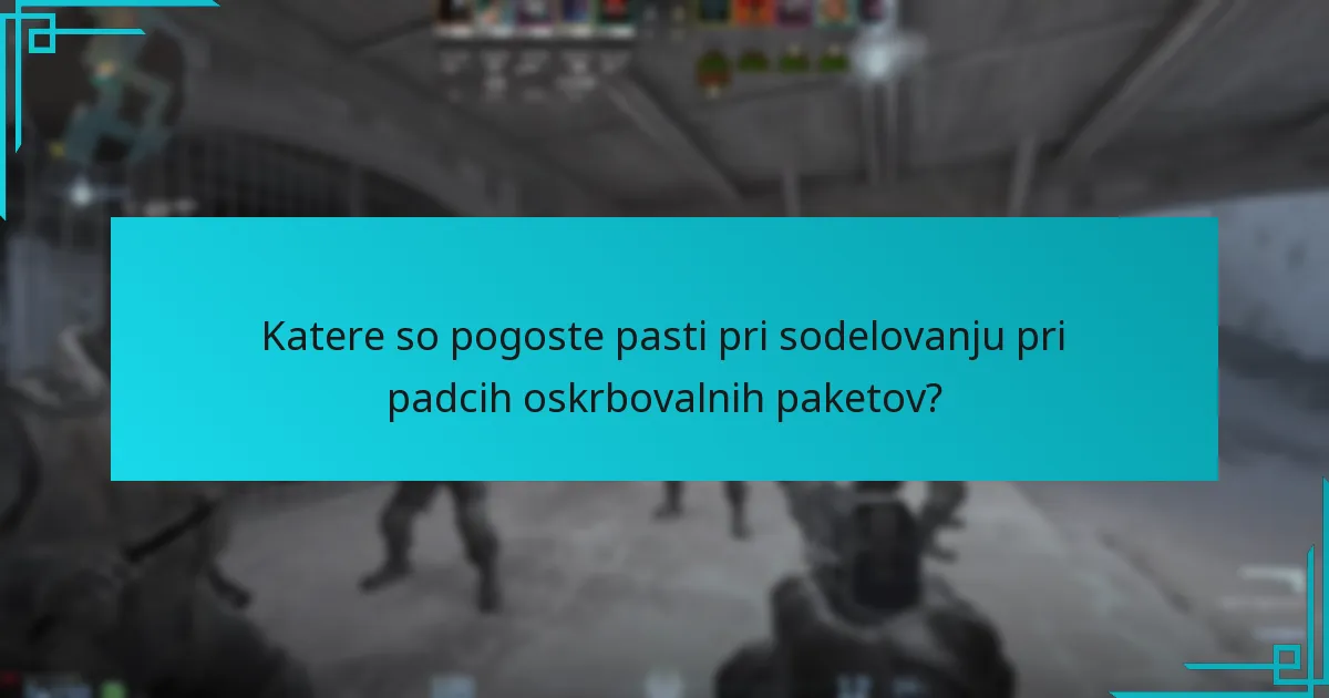 Katere vpoglede skupnosti obstajajo glede padcev oskrbovalnih paketov?