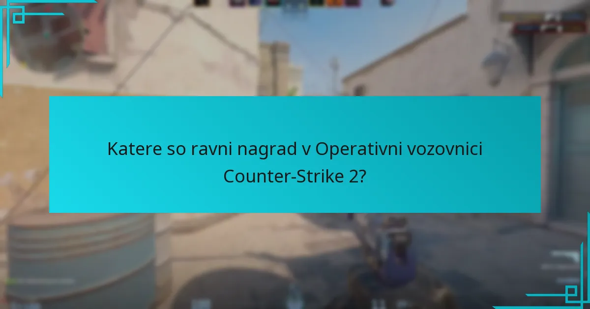 Katere posodobitve so bile narejene na nagradah Operativne vozovnice?