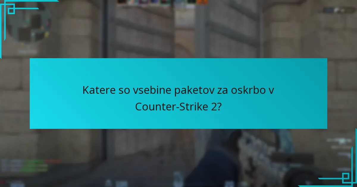 Kje lahko najdem vizualne prikaze vsebin paketov za oskrbo?