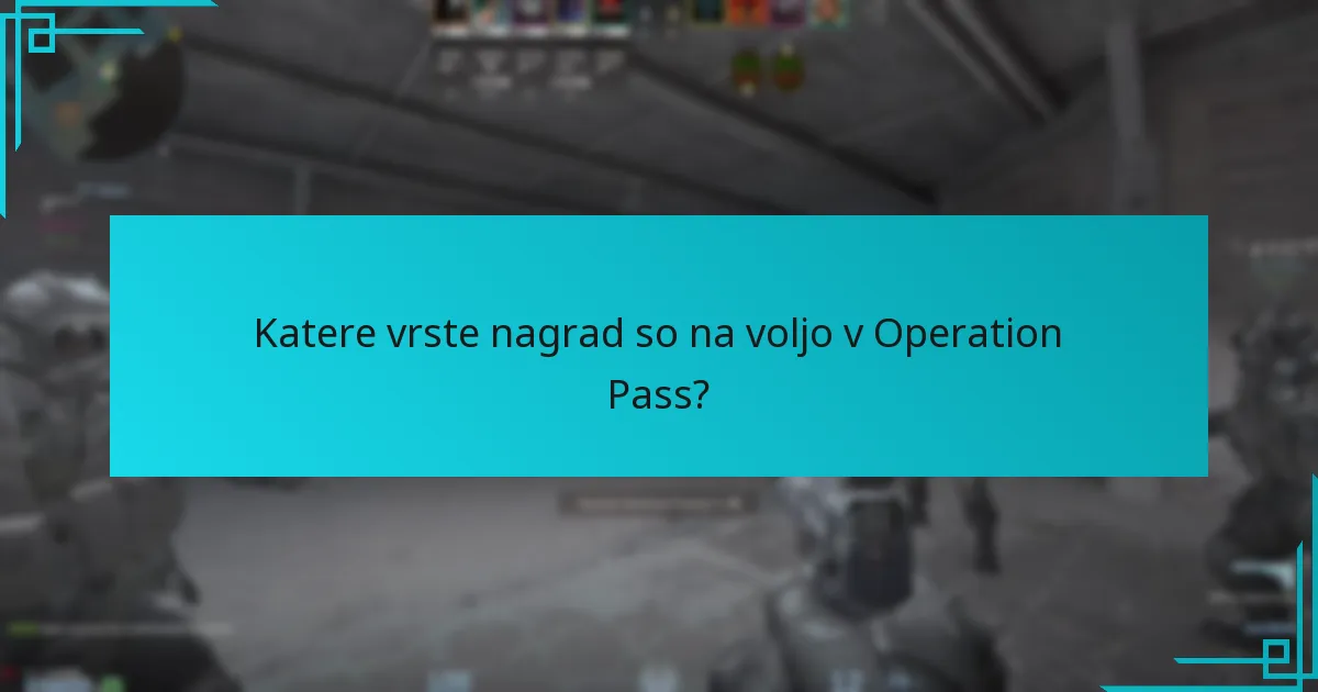 Katere vrste nagrad so na voljo v Operation Pass?